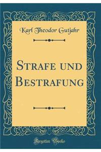 Strafe Und Bestrafung (Classic Reprint)