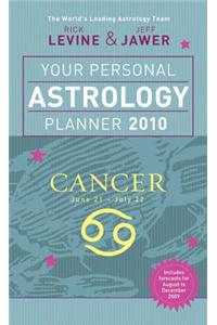 Your Personal Astrology Planner 2010: Cancer