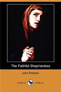 Faithful Shepherdess (Dodo Press)