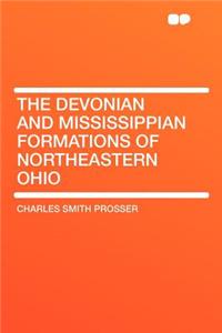 The Devonian and Mississippian Formations of Northeastern Ohio