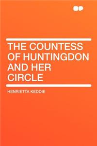 The Countess of Huntingdon and Her Circle