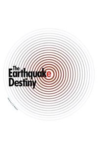 Earthquake Destiny