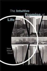 Intuitive Promise of Life