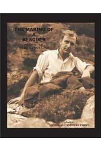 Making of a Rescuer: The Inspiring Life of Otto T. Trott, Md, Rescue Doctor and Mountaineer