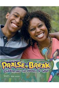 Vacation Bible School (Vbs) 2014 Praise Break Teen Bible Leader with Music CD