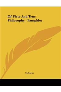 Of Piety And True Philosophy - Pamphlet