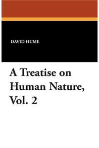 A Treatise on Human Nature, Vol. 2