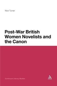 Post-War British Women Novelists and the Canon