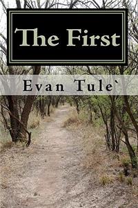 The First