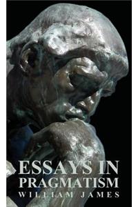 Essays in Pragmatism