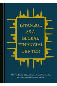 Istanbul as a Global Financial Center