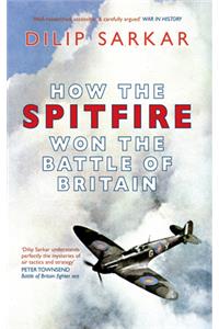 How the Spitfire Won the Battle of Britain