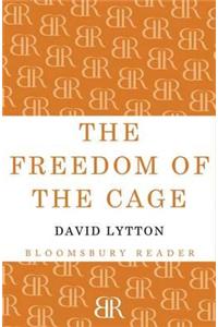 The Freedom of the Cage