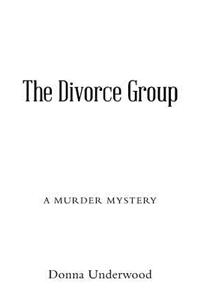 Divorce Group: A murder mystery