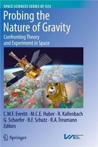 Probing the Nature of Gravity