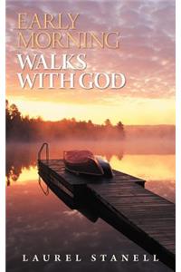 Early Morning Walks with God