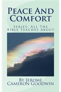 Peace And Comfort: All The Bible Teaches About