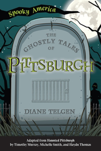 Ghostly Tales of Pittsburgh