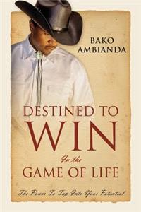 Destined to Win in the Game of Life