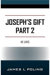 Joseph's Gift Part 2