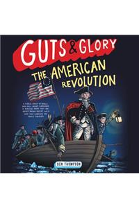 Guts & Glory: The American Revolution