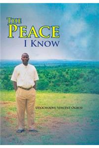 Peace I Know