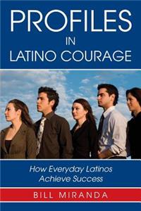 Profiles in Latino Courage