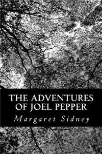 Adventures of Joel Pepper