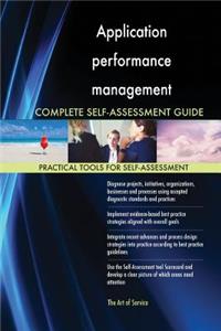 Application performance management Complete Self-Assessment Guide