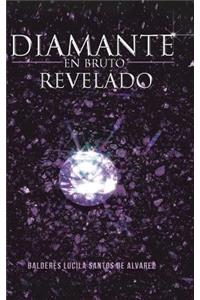 Diamante En Bruto Revelado