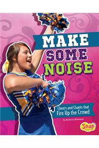 Make Some Noise