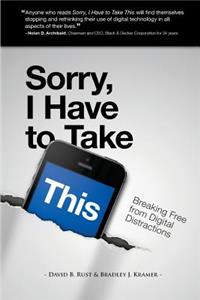 Sorry, I Have to Take This