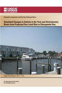 Simulated Changes in Salinity in the York and Chickahominy Rivers from Projected Sea-Level Rise in Chesapeake Bay