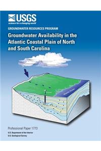 Groundwater Availability in the Atlantic Coastal Plain of North and South Carolina