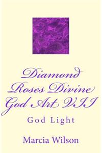 Diamond Roses Divine God Art VII