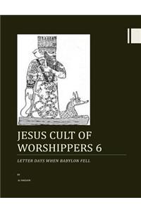 Jesus cult of worshippers 6