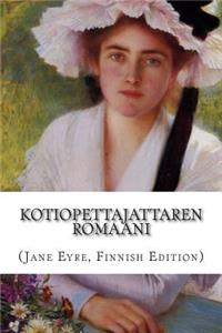 Kotiopettajattaren romaani (Jane Eyre, Finnish Edition)