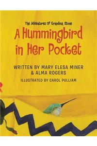 A Hummingbird in Her Pocket