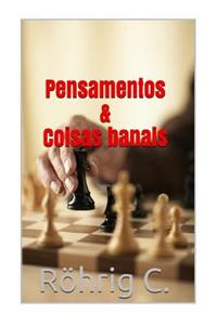 Pensamentos & Coisas Banais