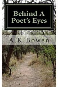 Behind A Poet's Eyes