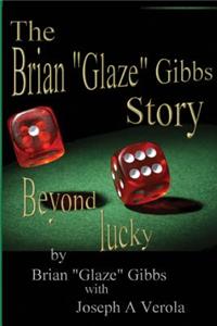 The Brian Glaze Gibbs Story