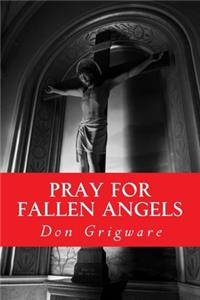 Pray for Fallen Angels