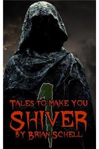 Tales to Make You Shiver