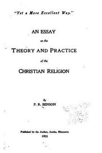 An Essay on the Theory and Practice of the Christian Religion