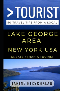 Greater Than a Tourist - Lake George Area New York USA