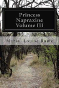 Princess Napraxine Volume III