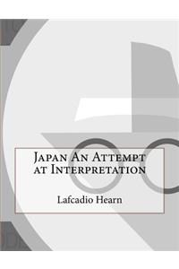 Japan An Attempt at Interpretation