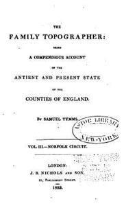 family topographer, being a compendious account of the antient and present state of the counties of England
