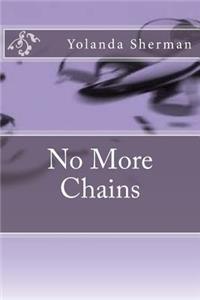 No More Chains