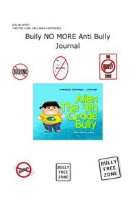 Bully NO MORE Anti Bully Journal